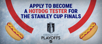 Apply to Become a Hotdog Tester for the Stanley Cup Finals